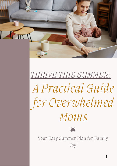 Survive & Thrive: A Mom’s Guide to Summer Sanity