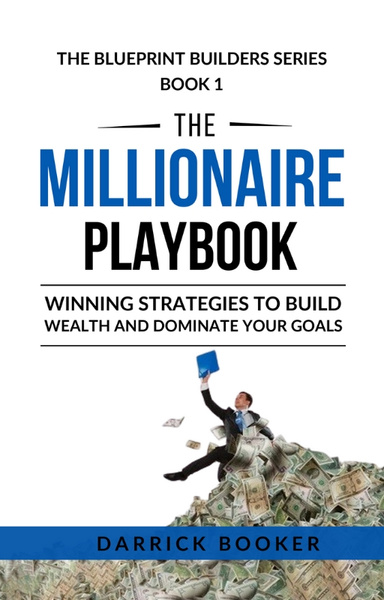 THE MILLIONAIRE PLAYBOOK