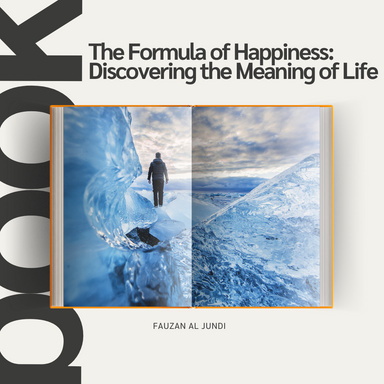 The Formula of Happiness: Discovering the Meaning of Life