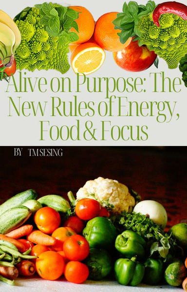 ALIVE ON PURPOSE