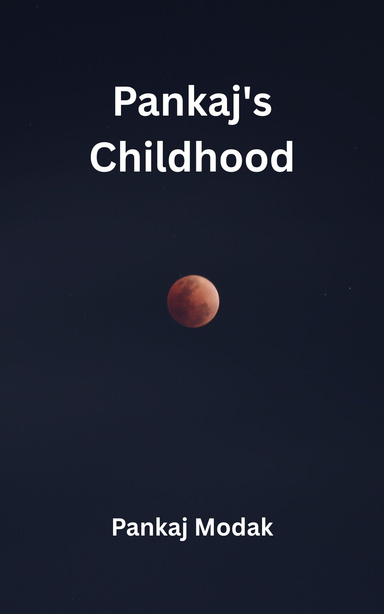 Pankaj's Childhood