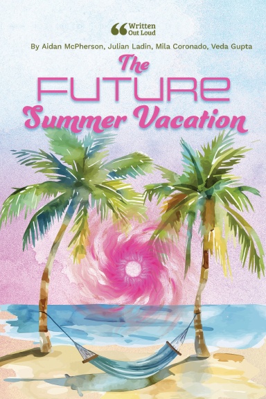 The Future Summer Vacation