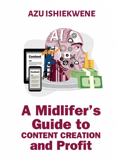 A Midlifer’s Guide to Content Creation and Profit