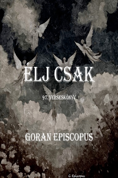 Élj csak