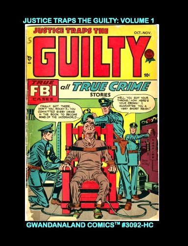 Justice Traps The Guilty: Volume 1 (HC)