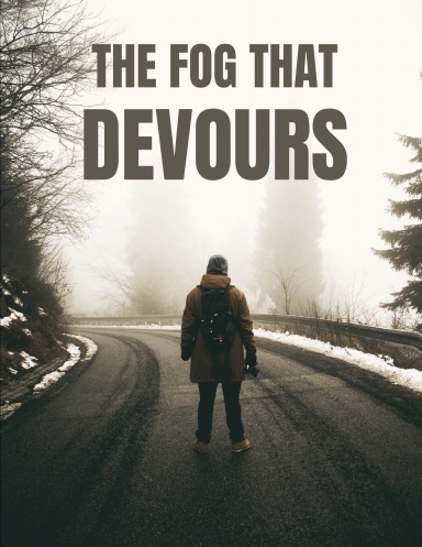 The Fog That Devours