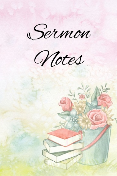 Sermon Notes
