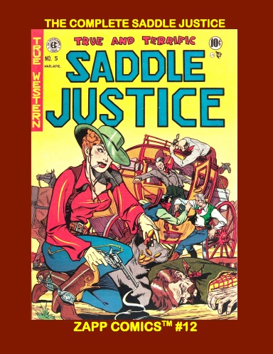 The Complete Saddle Justice
