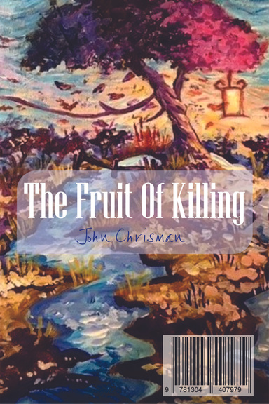 The Fruit Of Killing