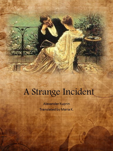 A Strange Incident