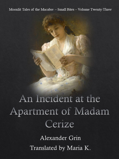 An incident at the apartment of Madam Cerize