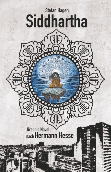 Siddhartha nach Hermann Hesse