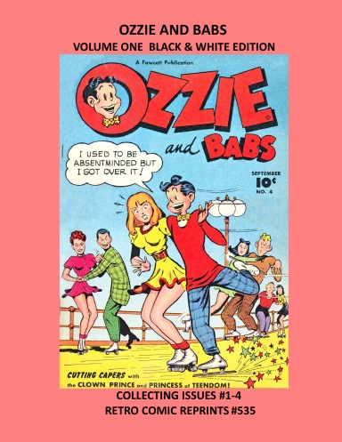 OZZIE AND BABS VOLUME ONE BLACK & WHITE EDITION