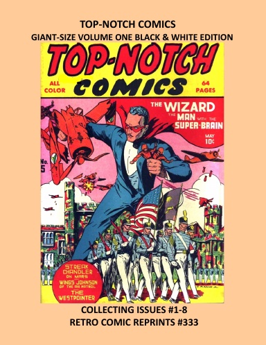TOP-NOTCH COMICS GIANT-SIZE VOLUME ONE BLACK & WHITE EDITION