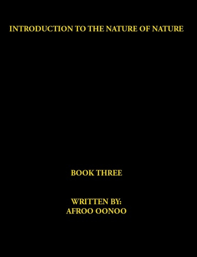INTRODUCTION TO THE NATURE OF NATURE BOOK 3