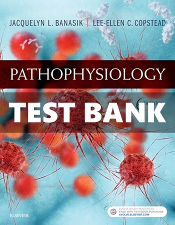 Pathophysiology 6th Edition Banasik Test Bank