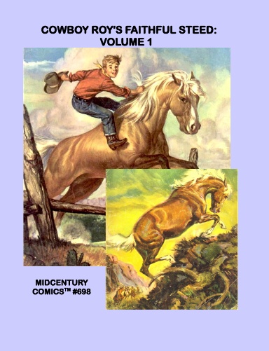 Cowboy Roy's Faithful Steed: Volume 1