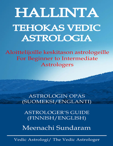 Opi muinaista vedalaista astrologiaa Aloittelijan opas – osa I (Finnish)