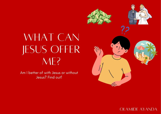 What can Jesus offer me?