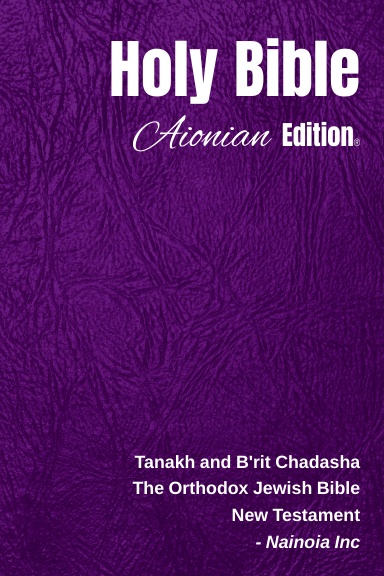 Holy Bible Aionian Edition: The Orthodox Jewish Bible - New Testament