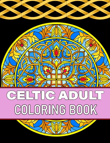 Celtic Adult Coloring Book