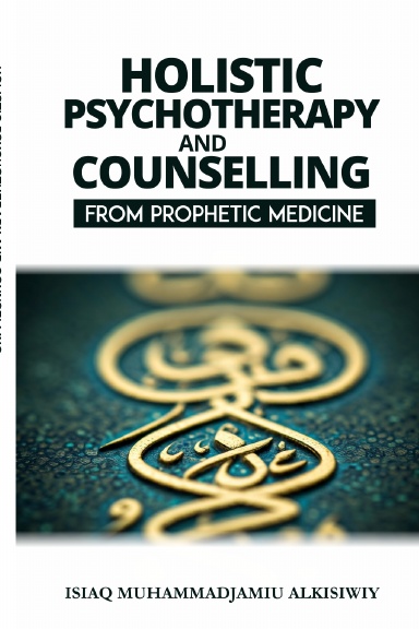Holistic psychotherapy  and counselling from prophetic medicine