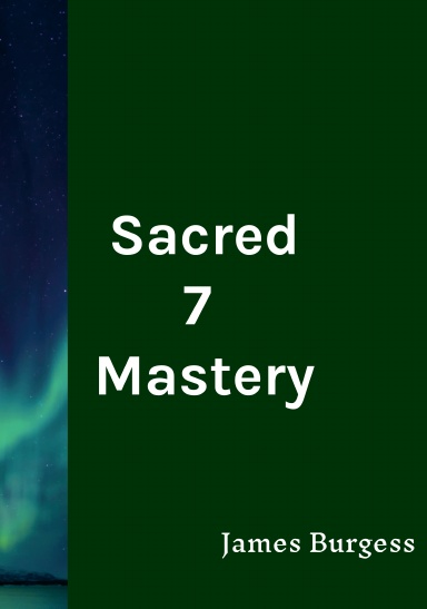 Sacred 7 Mastery
