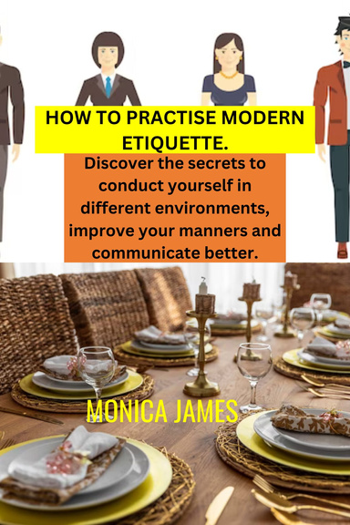 How to practice modern etiquette