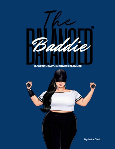 The Balanced Baddie™