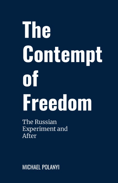 The Contempt of Freedom