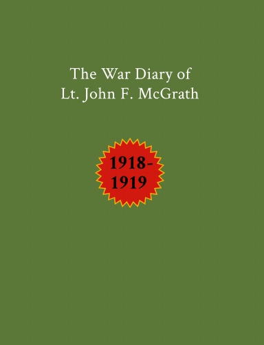 The War Diary of Lt. John F. McGrath