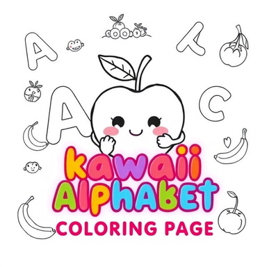 Kawaii Alphabet Coloring Book: Adorable A–Z Letters for Kids Ages 3–6