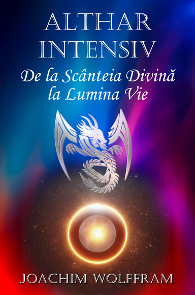 Althar Intensiv - De la Scânteia Divină la Lumina Vie