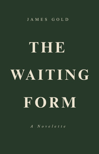 THE WAITING FORM