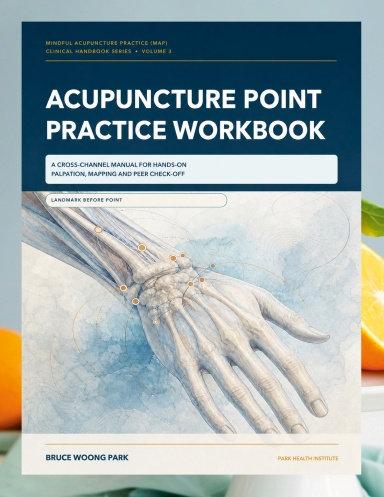 ACUPUNCTURE POINT PRACTICE WORKBOOK