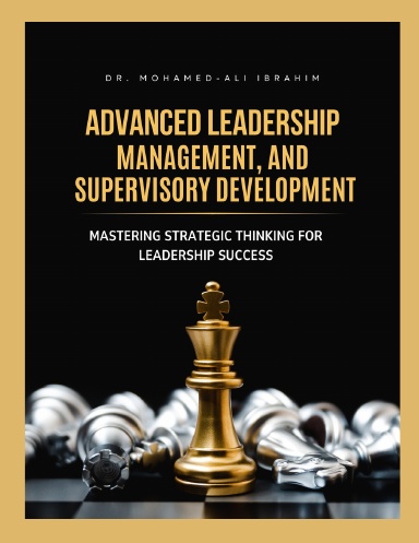Advanced Leadership, Management, and Supervisory Development