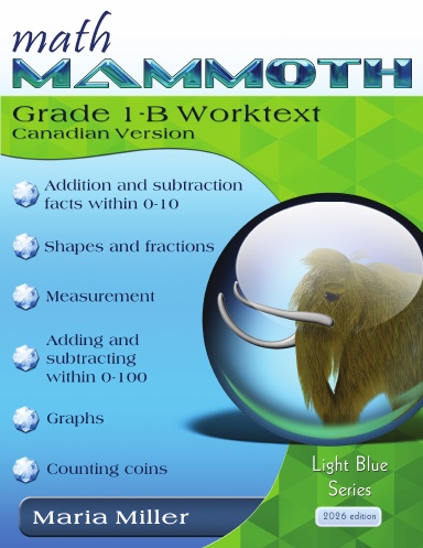 Math Mammoth Grade 1-B Worktext (Canadian version; 2026 edition)