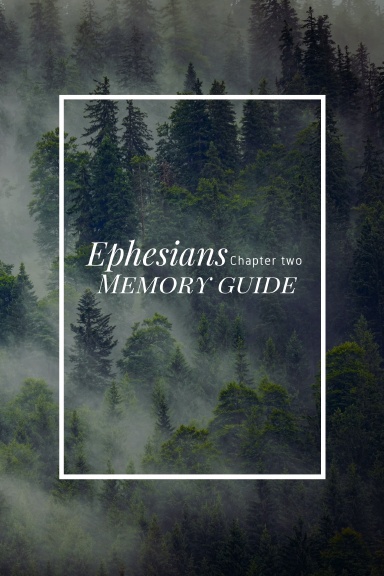 Ephesians 2 Memory Guide