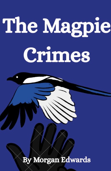 The Magpie Crimes