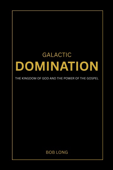 Galactic Domination