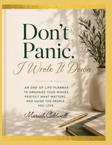 Don't Panic. I wrote It Down.