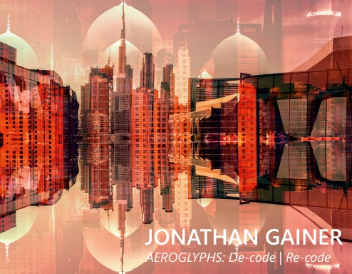 Jonathan Gainer: AEROGLYPHS: De-code | Re-code