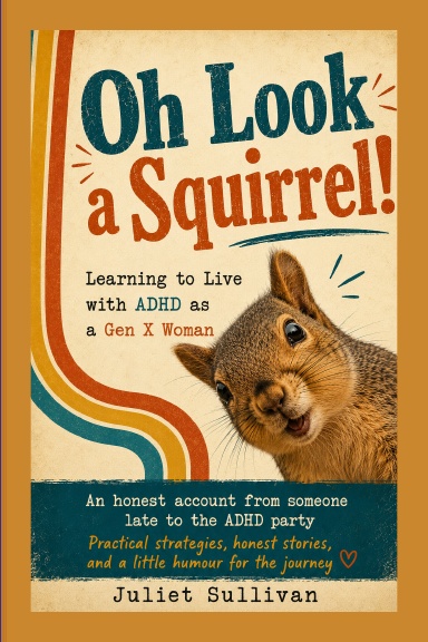 Oh Look a Squirrel!