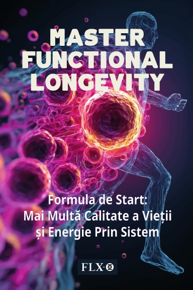 MASTER FUNCTIONAL LONGEVITY (Ediția Română)