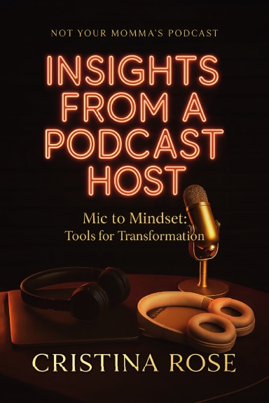 Insights  From a  Podcast Host