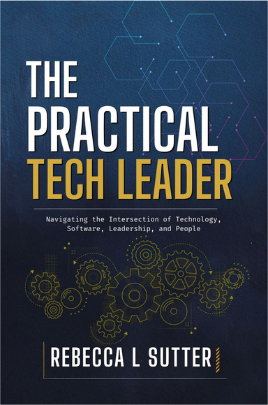 The Practical Tech Leader