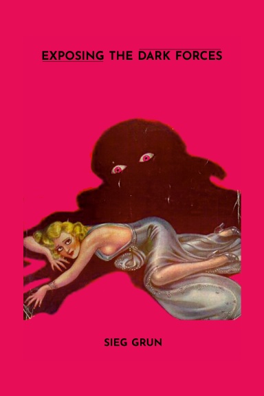 Exposing the Dark Forces