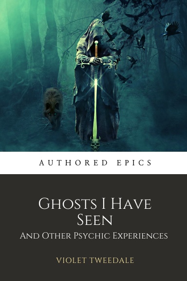 Ghosts I Have Seen