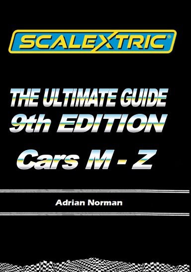 Scalextric - The Ultimate Guide. Edition9, Volume 9 Cars M-Z - HB