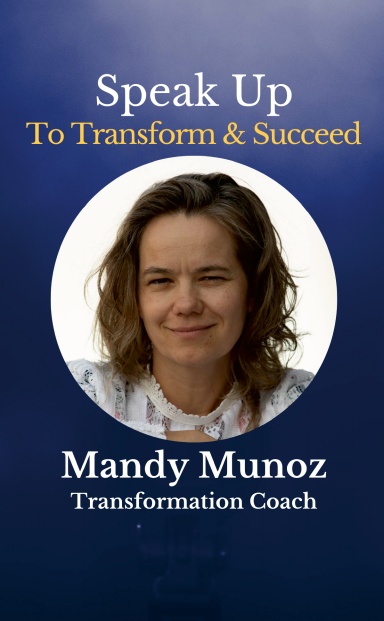 Speak Up to Transform and Succeed
